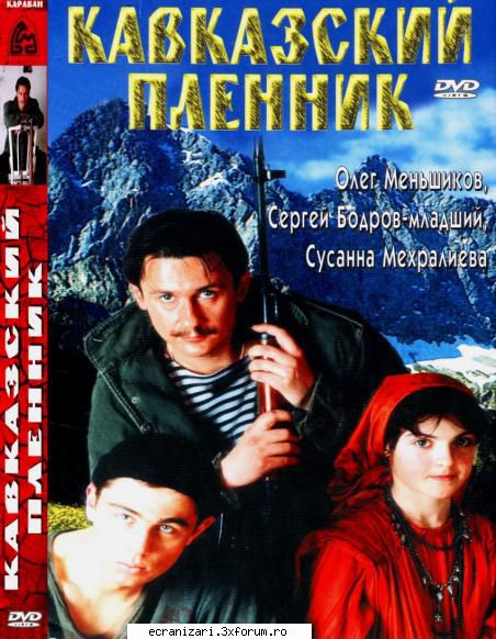 kavkazskiy plennik (1996) kavkazskiy plennik the grup ruși cad ntr-o rebelii ceceni caucazul