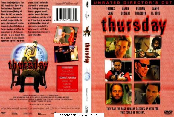 thursday (1998)
o zi 

morala povestii este aceea ca nimeni nu poate scapa de macar casey wells