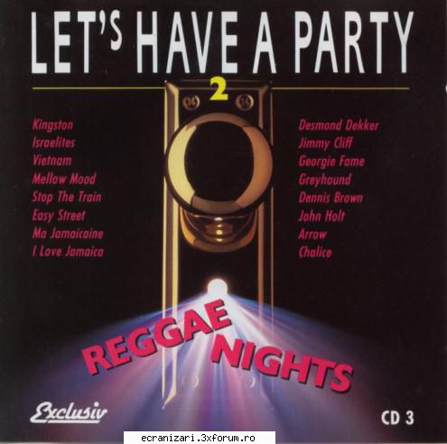 lets have a party 2  reggae dekker 	you can get it if you really & the hollywood bananas dekker