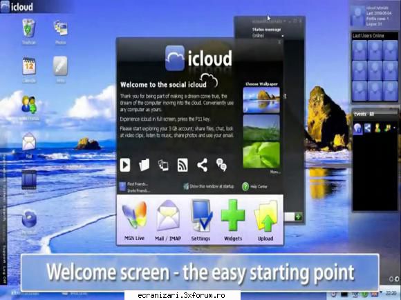 icloud online .modul lucru este foarte asemanator cel oferit sistemele limba romana .aveti desktop