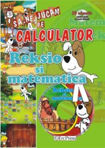 matematica cu reksio din seria sa ne jucam pe calculator de la tau iti spune ca orele de matematica