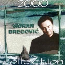 goran bregovic collection 2000 

01.	tv screen (featuring iggy pop) / mesecina mome (featuring marta