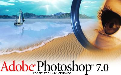 Adobe Photoshop 7.0 - Adobe Photoshop 7.0 Adobe Photoshop este un - Windows