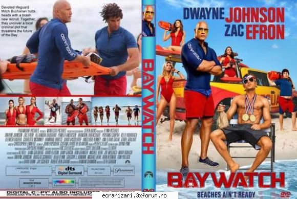 baywatch (2017)

 �l are �n centru pe un foarte strict și dedicat salvamar (johnson), care este