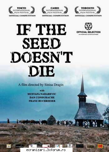 dacă bobul nu moare (2010)
if the seed doesn't die

 


 / / romana / sarba / engleza /