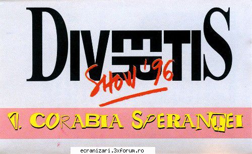 divertis show  ‎� corabia 
(1996)

 

corabia - 20:37
la dreapta �n europa - 7:20
ever green