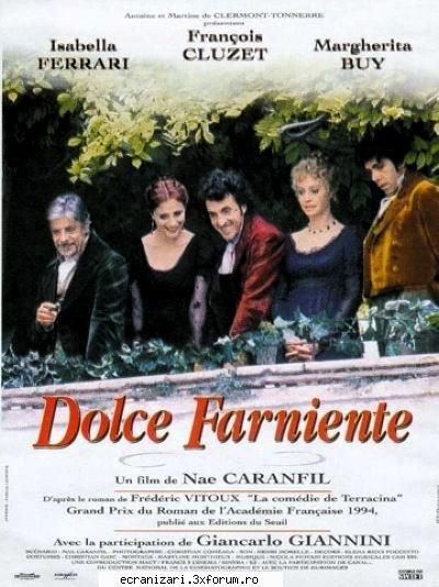 dolce far niente (1998)

 

umor, spirit, și un ridicol care nu-i altul dec�t stendhal �n