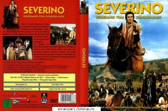 severino (1978)

 un indian din pampasul se �ntoarce la tribul său, aflat la marginea andezilor